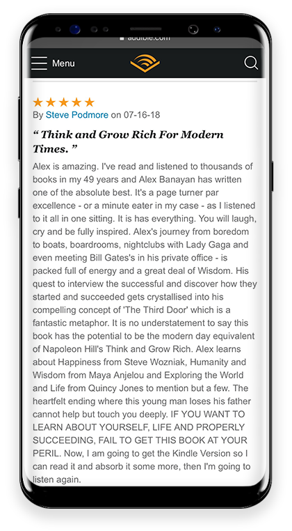 5 Stars Think and Grow Rich for Modern Times Alex is amazing. I've read and listened to thousands of books in my 49 years and Alex Banayan has written one of the absolute best. It's a page turner par excellence. If you want to learn about yourself, life and properly succeeding, fail to get this book at your peril.